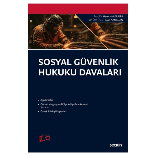 Sosyal Güvenlik Hukuku Davaları - Haluk Hadi Sümer, Hasan Kayırgan