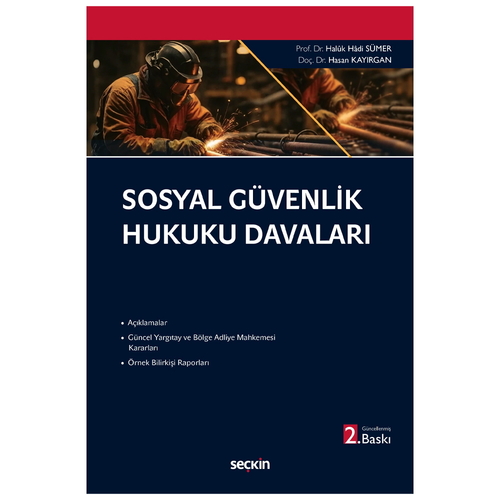 Sosyal Güvenlik Hukuku Davaları - Haluk Hadi Sümer, Hasan Kayırgan