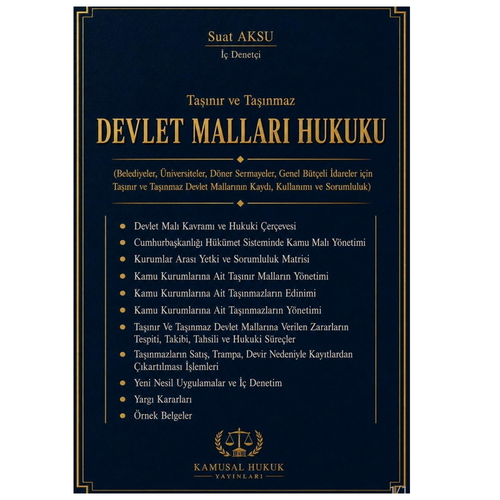 Taşınır ve Taşınmaz Devlet Malları Hukuku - Suat Aksu