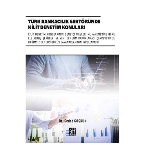 Türk Bankacılık Sektöründe Kilit Denetim Konuları - Sedat Coşkun