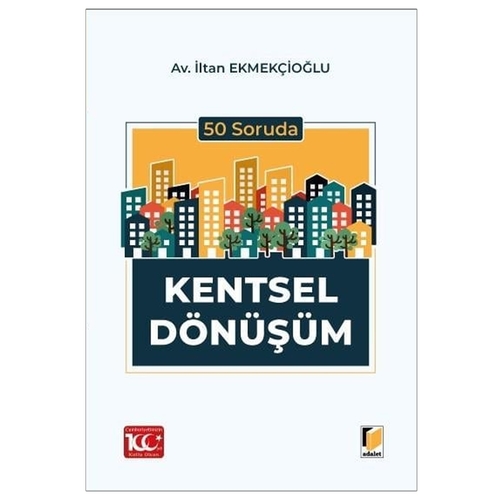 50 Soruda Kentsel Dönüşüm - İltan Ekmekçioğlu