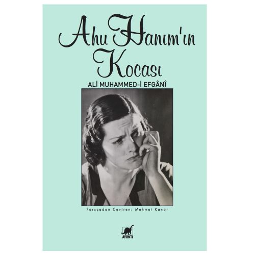 Ahu Hanım\'ın Kocası - Ali Muhammed-i Efgani