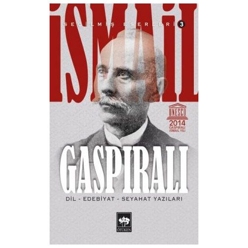 Dil, Edebiyat, Seyahat Yazıları - İsmail Gaspıralı