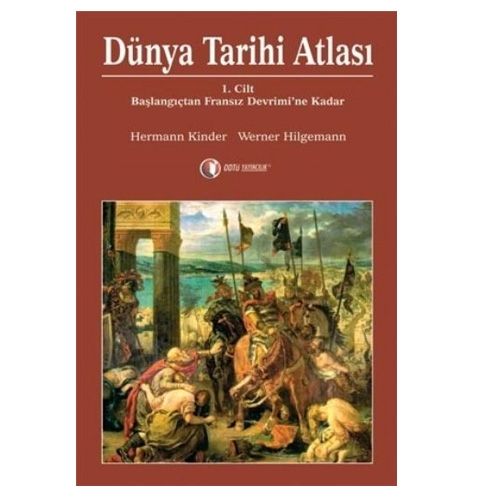Dünya Tarihi Atlası Cilt: 1 - Hermann Kinder, Werner Hilgemann