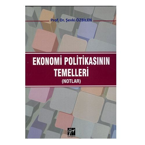 Ekonomi Politikasının Temelleri (Notlar) - Şevki Özbilen