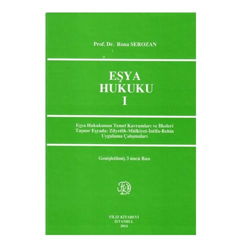 Eşya Hukuku 1 - Rona Serozan