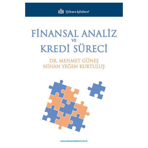 Finansal Analiz ve Kredi Süreci - Mehmet Güneş, Nihan Yeğen Kurtuluş