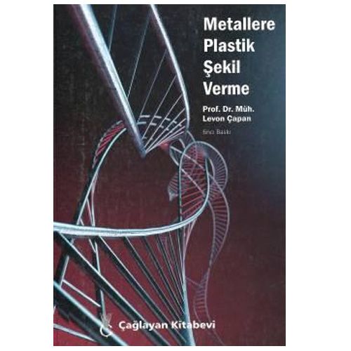 Metallere Plastik Şekil Verme - Levon Çapan