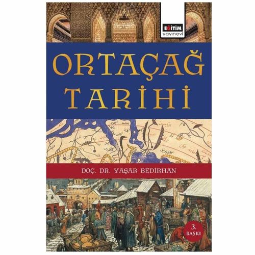 Ortaçağ Tarihi - Yaşar Bedirhan