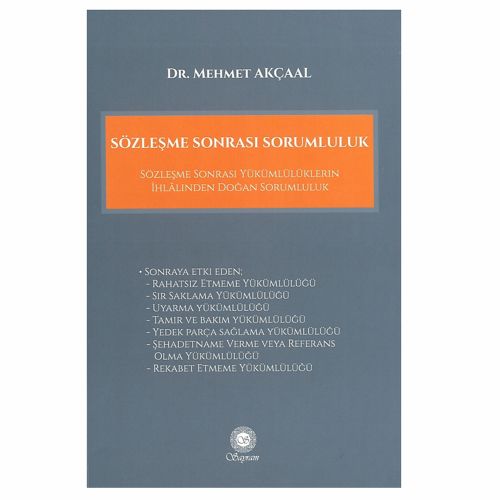 Sözleşme Sonrası Sorumluluk - Mehmet Akçaal