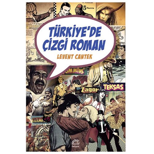 Türkiye\'de Çizgi Roman - Levent Cantek