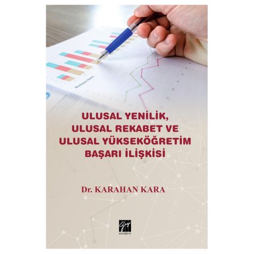 Ulusal Yenilik, Ulusal Rekabet ve Ulusal Yükseköğretim Başarı İlişkisi - Karahan Kara