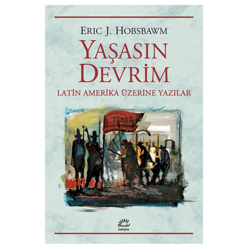 Yaşasın Devrim - Eric Hobsbawm, Leslie Bethell