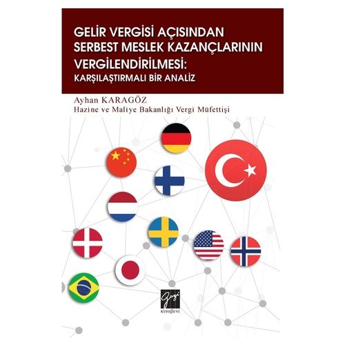 Gelir Vergisi Açısından Serbest Meslek Kazançlarının Vergilendirilmesi - Ayhan Karagöz