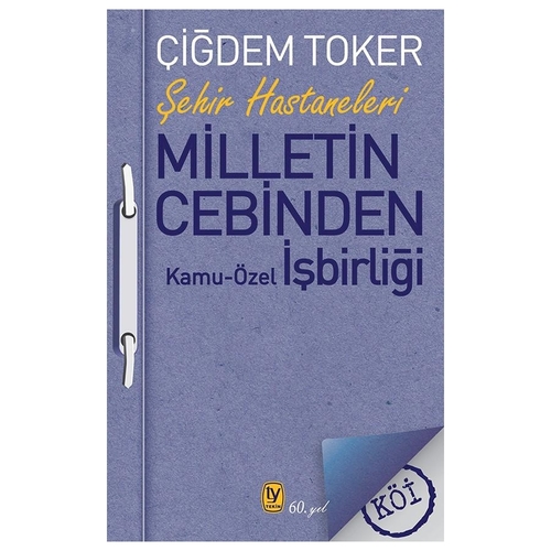 Milletin Cebinden Kamu-Özel İşbirliği - Çiğdem Toker