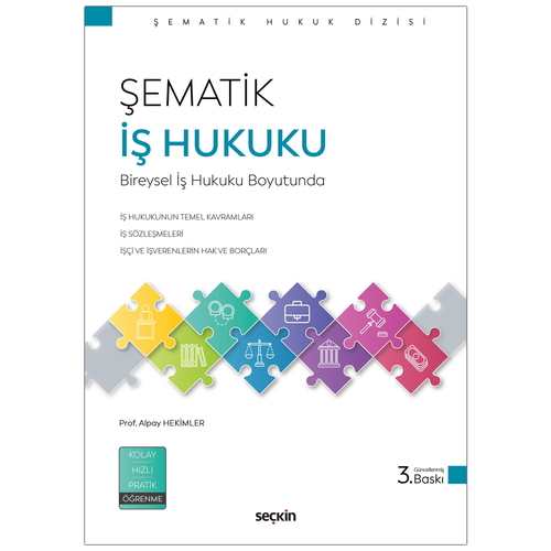Şematik İş Hukuku Bireysel İş Hukuku Boyutunda - Alpay Hekimler