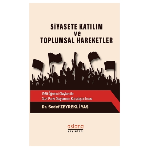 Siyasete Katılım ve Toplumsal Hareketler - Sedef Zeyrekli Yaş