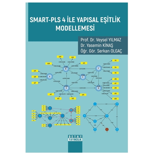 Smart-PLS 4 İle Yapısal Eşitlik Modellemesi - Veysel Yılmaz, Yasemin Kinaş, Serkan Olgaç