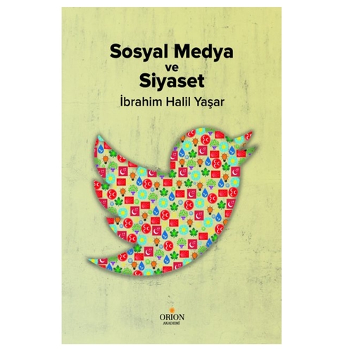 Sosyal Medya ve Siyaset - İbrahim Halil Yaşar