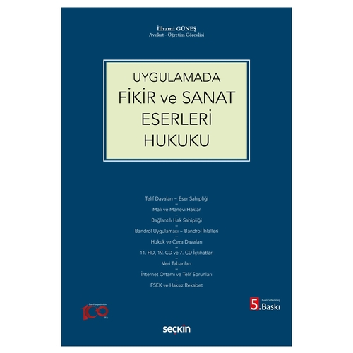 Uygulamada Fikir ve Sanat Eserleri Hukuku - İlhami Güneş