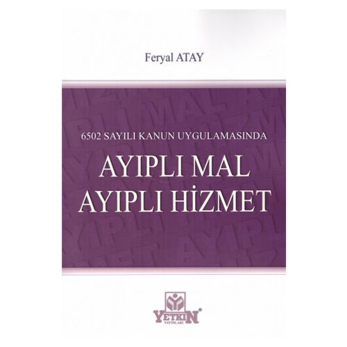 Ayıplı Mal Ayıplı Hizmet - Feryal Atay