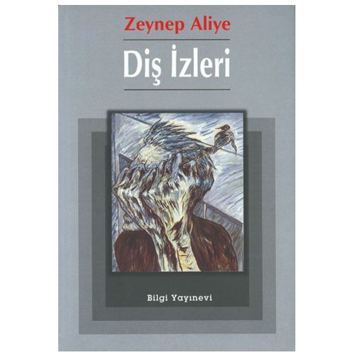 Diş İzleri - Zeynep Aliye