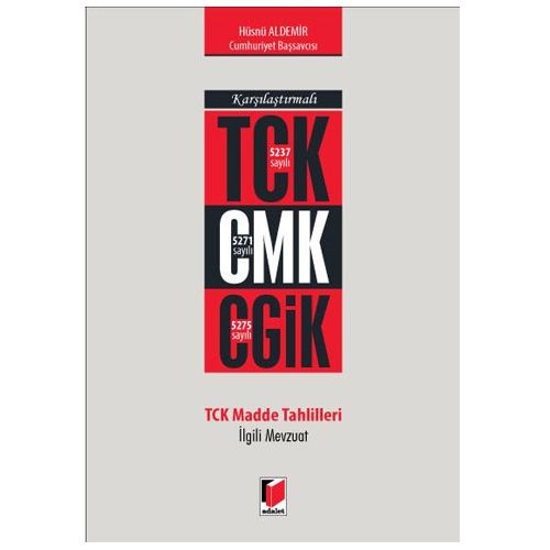 Karşılaştırmalı TCK CMK CGİK - Hüsnü Aldemir
