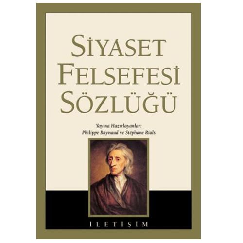 Siyaset Felsefesi Sözlüğü Ciltli - Philippe Raynaud, Stephane Rials