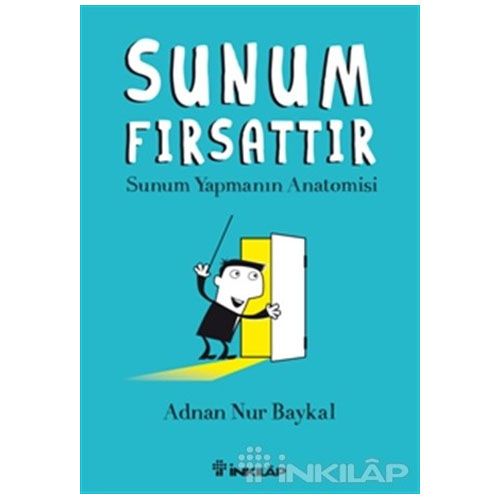 Sunum Fırsattır - Adnan Nur Baykal