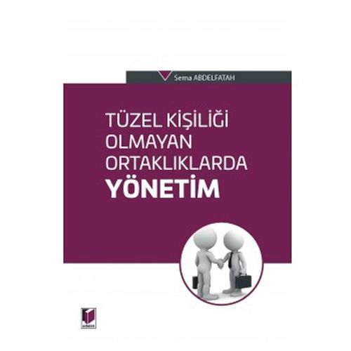 Tüzel Kişiliği Olmayan Ortaklıklarda Yönetim - Sema Abdelfatah