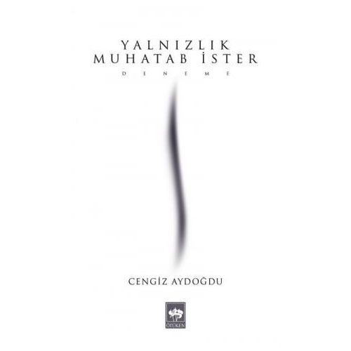 Yalnızlık Muhatab İster - Cengiz Aydoğdu