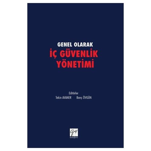 Genel Olarak İç Güvenlik Yönetimi - Tekin Avaner, Can Umut Çiner