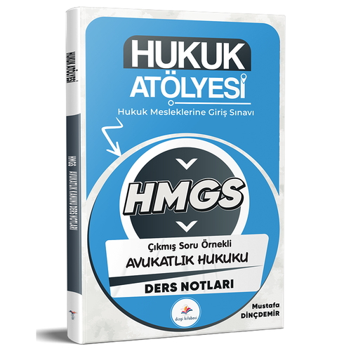 Hukuk Atölyesi HMGS Hakimlik Çıkmış Soru Örnekli Avukatlık Kanunu Ders Notları Dizgi Kitap Yayınları 2026