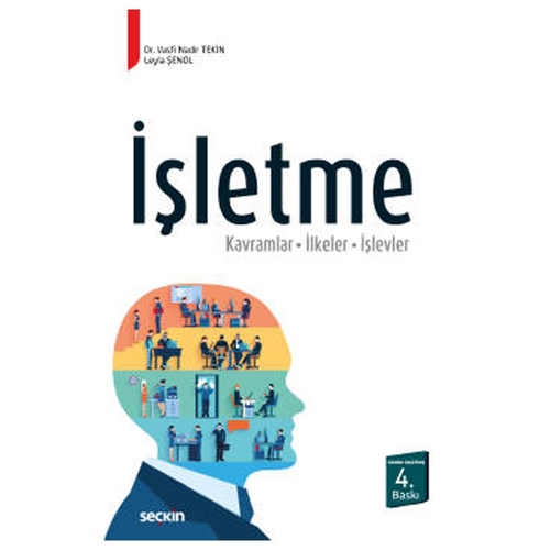 İşletme - Vasfi Nadir Tekin, Leyla Şenol