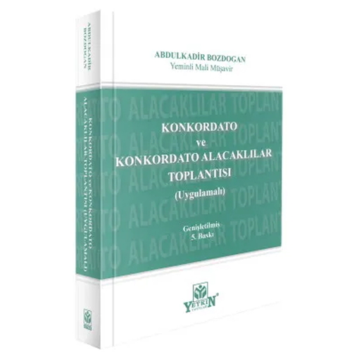 Konkordato ve Konkordato Alacaklılar Toplantısı - Abdulkadir Bozdoğan