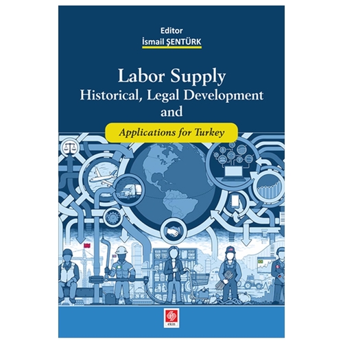 Labor Supply Historical Legal Development - İsmail Şentürk