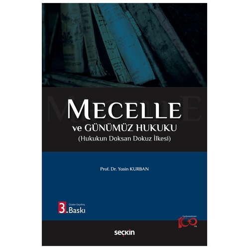 Mecelle ve Günümüz Hukuku - Yasin Kurban