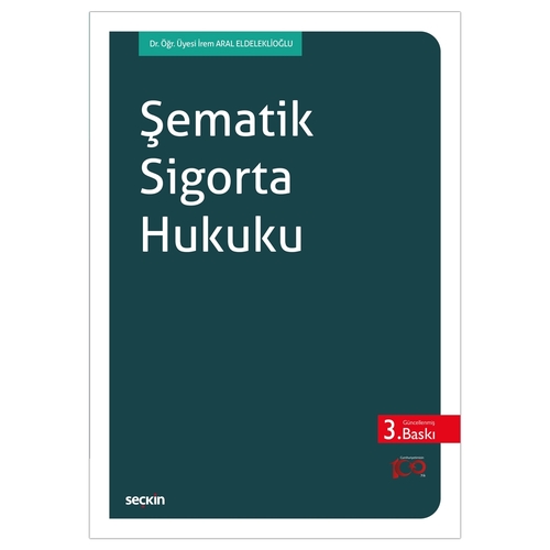 Şematik Sigorta Hukuku - İrem Aral Eldeleklioğlu