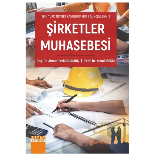 Şirketler Muhasebesi - Ahmet Fethi Durmuş, İsmail Bekci