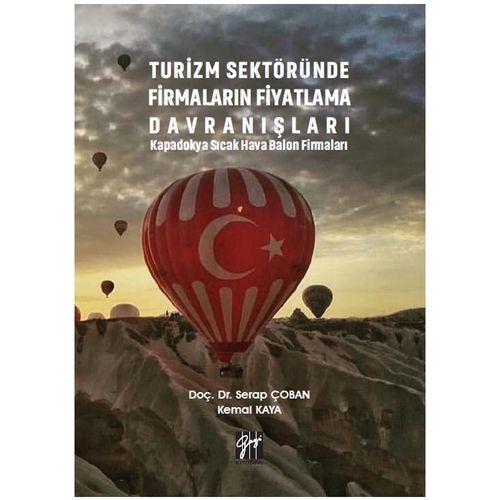 Turizm Sektöründe Firmaların Fiyatlama Davranışları - Serap Çoban, Kemal Kaya