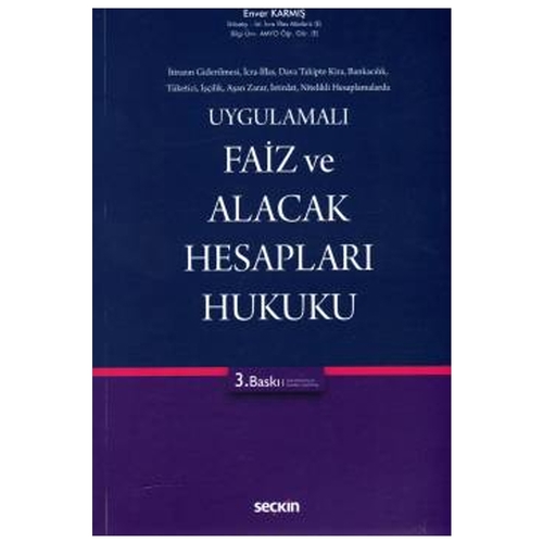Faiz ve Alacak Hesapları Hukuku - Enver Karmış