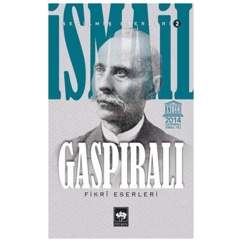 İsmail Gaspıralı Seçilmiş Eserleri 2 Fikri Eserleri- İsmail Gaspıralı