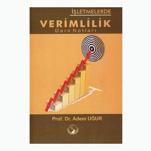 İşletmelerde Verimlilik Ders Notları - Adem Uğur