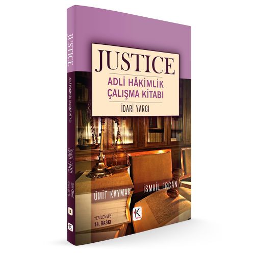 Kelepir Ürün İadesizdir - JUSTICE Adli Hakimlik Çalışma Kitabı İdari Yargı - Ümit Kaymak, İsmail Ercan