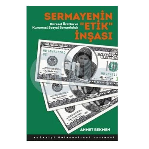 Sermayenin Etik İnşası - Ahmet Bekmen