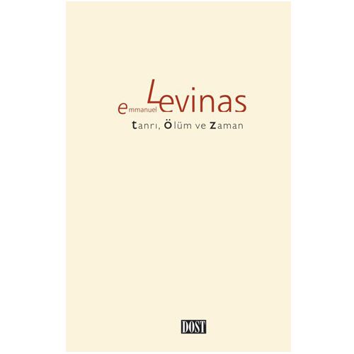Tanrı, Ölüm ve Zaman - Emmanuel Levinas