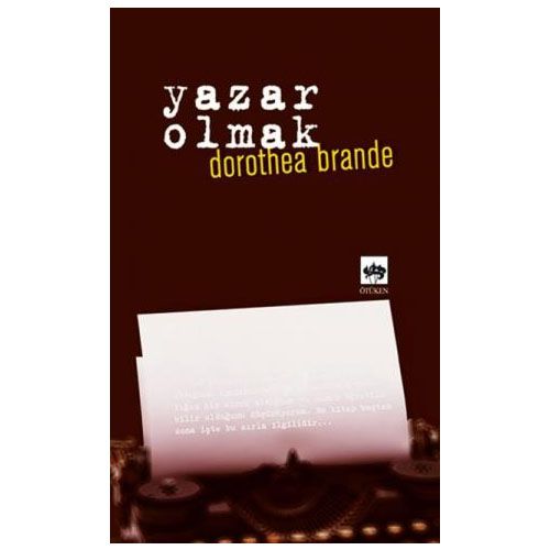 Yazar Olmak - Dorothea Brande