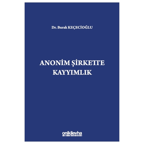 Anonim Şirkette Kayyımlık - Burak Keçecioğlu