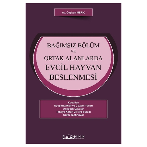 Bağımsız Bölüm ve Ortak Alanlarda Evcil Hayvan Beslenmesi - Coşkun Meriç