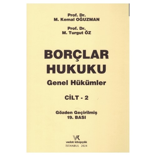 Borçlar Hukuku Genel Hükümler Cilt 2 - Kemal Oğuzman, Turgut Öz